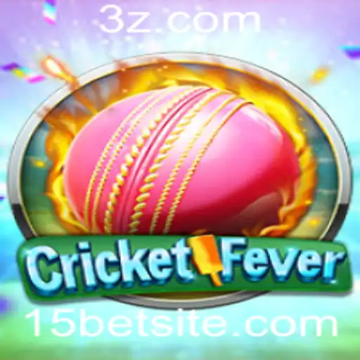 Descubra o Empolgante Mundo de CricketFever com 15bet