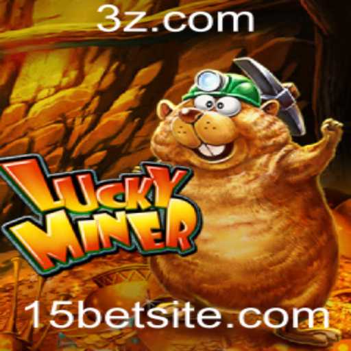 Descubra o Emocionante Jogo LuckyMiner: Uma Aventura de Entretenimento com 15bet